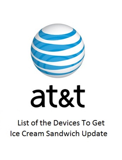 AT&T Devices List To Receive Ice Cream Sandwich Update