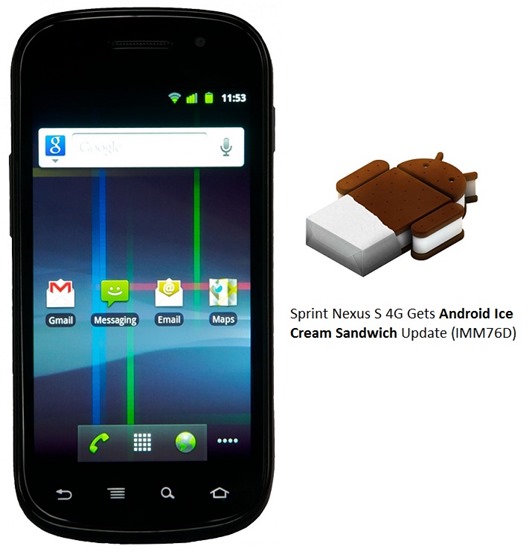 Sprint Nexus S 4G Gets Android 4.0 ICS Update IMM76D