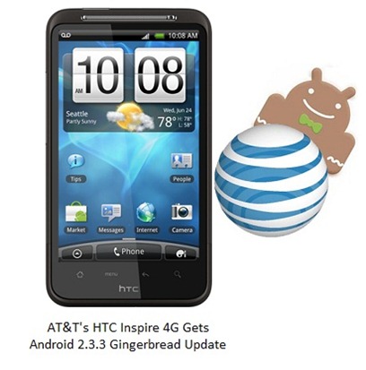 HTC Inspire 4G Gets Android 2.3.3 Gingerbread