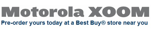 Motorola XOOM PreOrder At BestBuy