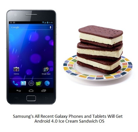 All Recent Samsung Galaxys Will Get Android 4.0 ICS