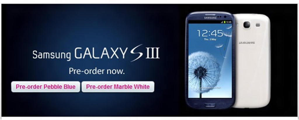 Samsung Galaxy S III For T-Mobile UK Available For Pre-Order Now ...