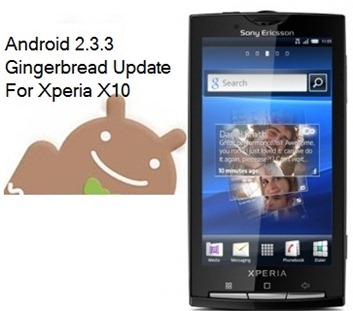 Sony Ericsson Xperia X10’s Android 2.3 Gingerbread Update Available Now